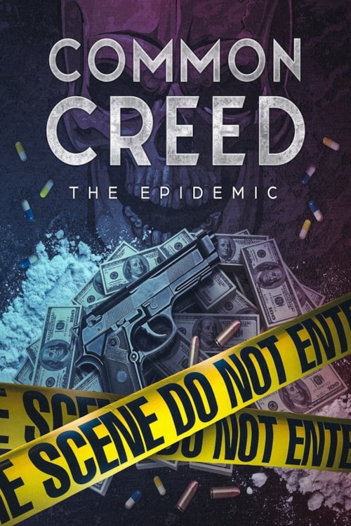 Common Creed: The Epidemic